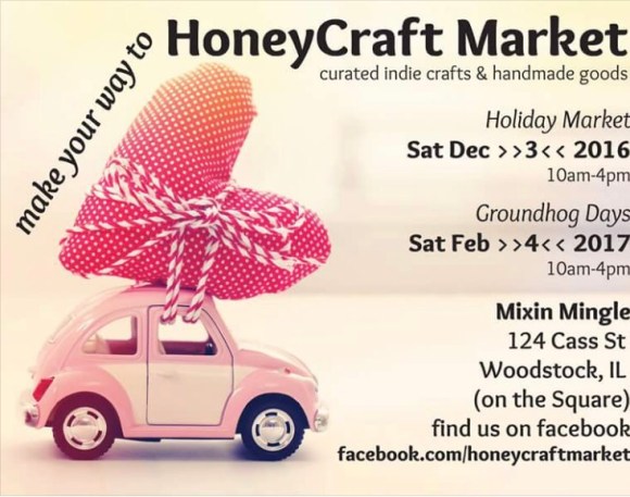 HoneyCraft Market at Mixin Mingle, Groundhog Days, Woodstock, IL